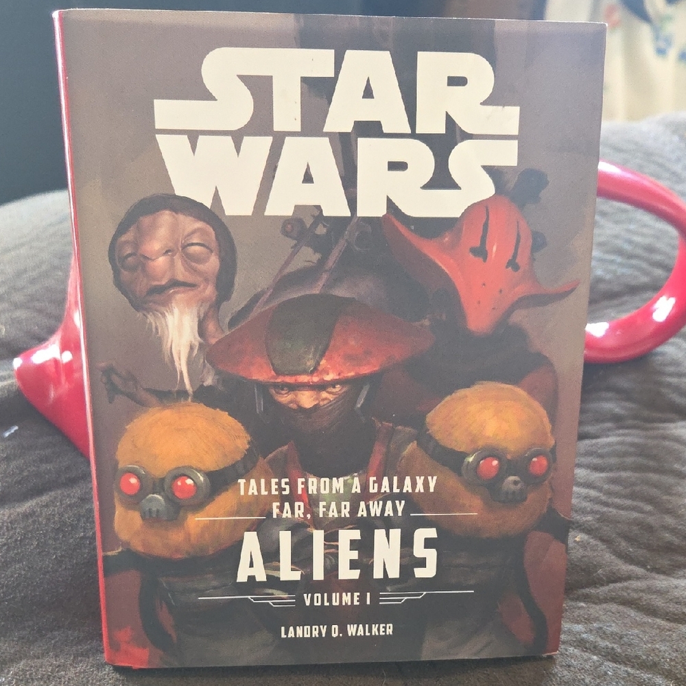 Star Wars "Tales From A Galaxy Far, Far Away Aliens" Volume I Book